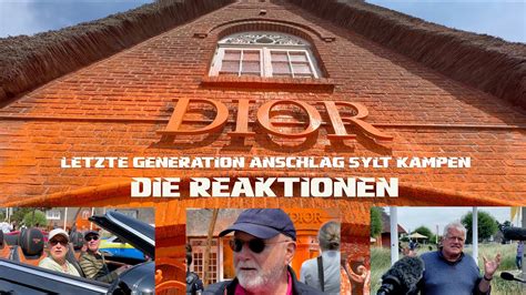 Sylt Top News. Letzte Generation. Farbe auf DIOR in Kampen.